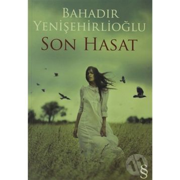 Son Hasat - Bahadır Yenişehirlioğlu