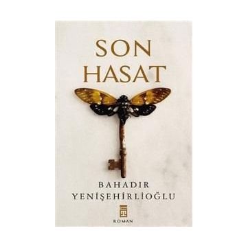 Son Hasat - Bahadır Yenişehirlioğlu