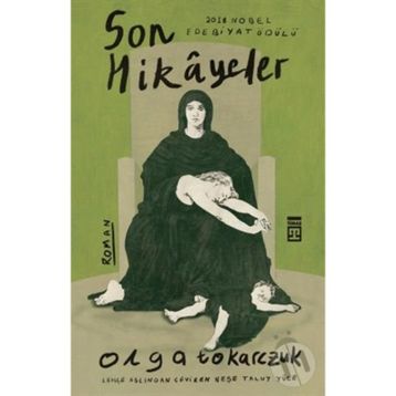Son Hikayeler - Olga Tokarczuk