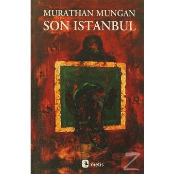 SON İSTANBUL - MURATHAN MUNGAN