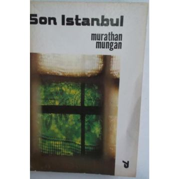SON İSTANBUL - MURATHAN MUNGAN