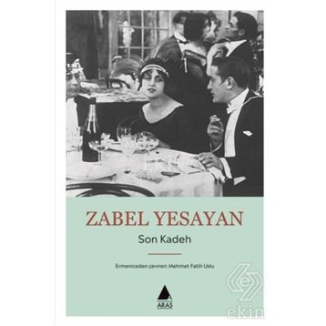 Son Kadeh - Zabel Yesayan