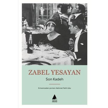 Son Kadeh - Zabel Yesayan