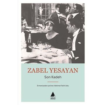 Son Kadeh - Zabel Yesayan
