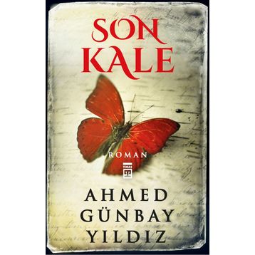 Son Kale - Ahmed Günbay Yıldız