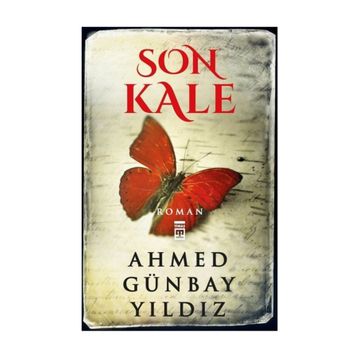 Son Kale - Ahmed Günbay Yıldız
