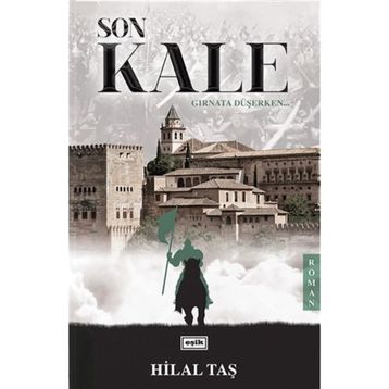 Son Kale - Hilal Aktaş