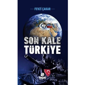 Son Kale Türkiye - Fevzi Çakar