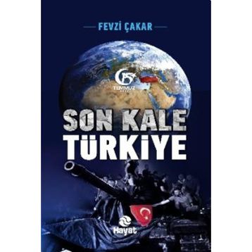 Son Kale Türkiye - Fevzi Çakar