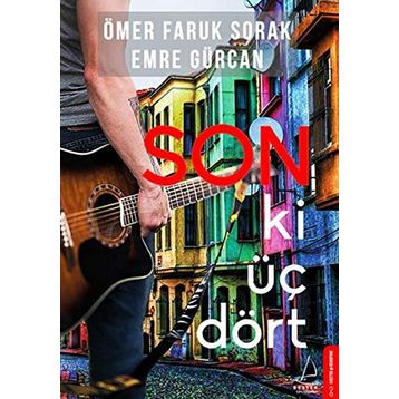 Son Ki Üç Dört - Emre Gürcan - Ömer Faruk Sorak