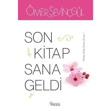 Son Kitap Sana Geldi - Ömer Sevinçgül