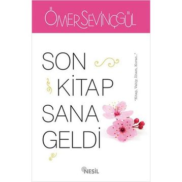 Son Kitap Sana Geldi - Ömer Sevinçgül