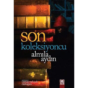Son Koleksiyoncu - Almila Aydın