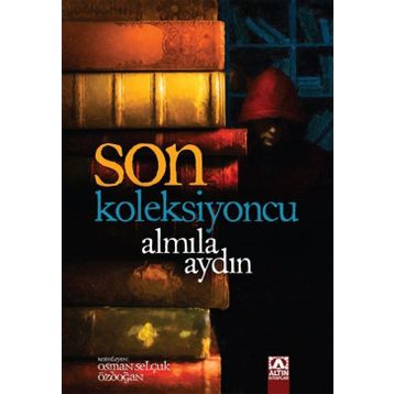 Son Koleksiyoncu - Almila Aydın