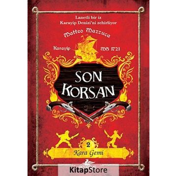 Son Korsan 2 - Kara Gemi - Matteo Mazzuca
