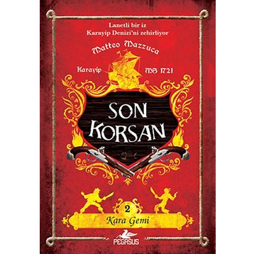 Son Korsan 2 - Kara Gemi - Matteo Mazzuca