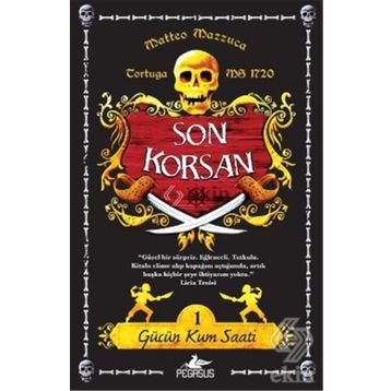 SON KORSAN - GÜCÜN KUM SAATI 1 - MATTEO MAZZUCA