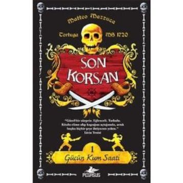 SON KORSAN - GÜCÜN KUM SAATI 1 - MATTEO MAZZUCA