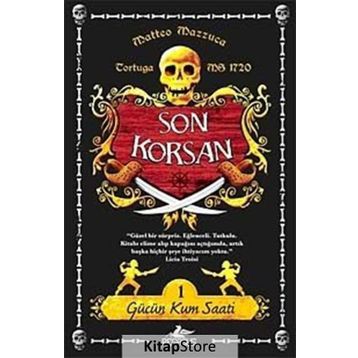 SON KORSAN - GÜCÜN KUM SAATI 1 - MATTEO MAZZUCA