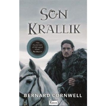 Son Krallık - Bernard Cornwell