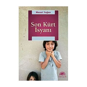 SON KÜRT İSYANI - MESUT YEĞEN