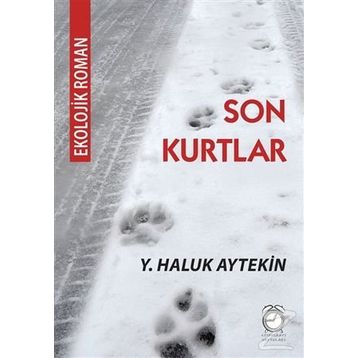 Son Kurtlar - Y. Haluk Aytekin