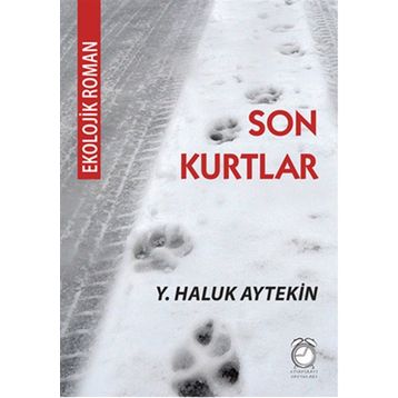 Son Kurtlar - Y. Haluk Aytekin
