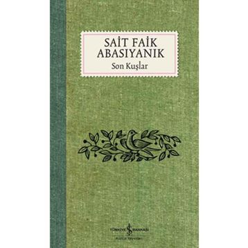 Son Kuşlar - Sait Faik Abasıyanık