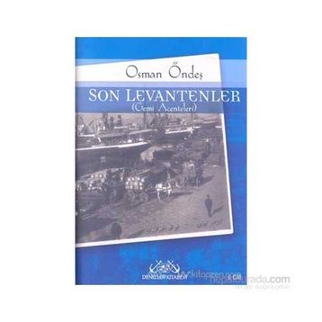 SON LEVANTENLER - OSMAN ÖNDEŞ