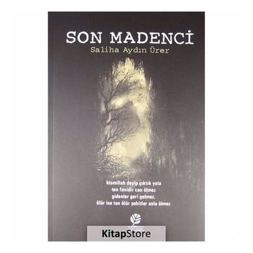 Son Madenci - Saliha Aydın Ürer