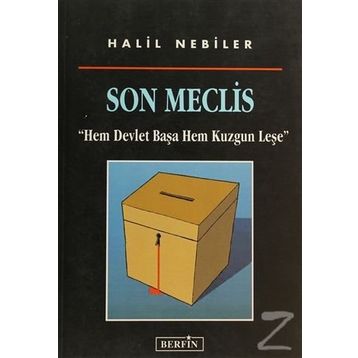 SON MECLIS - HALIL NEBILER