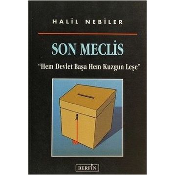 SON MECLIS - HALIL NEBILER
