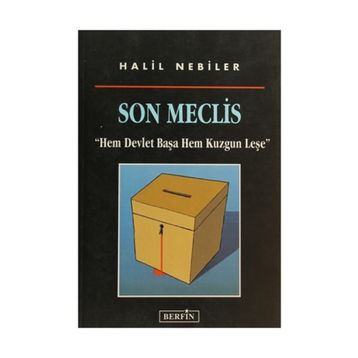 SON MECLIS - HALIL NEBILER