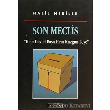 SON MECLIS - HALIL NEBILER