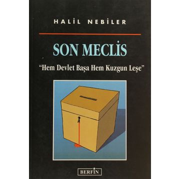 SON MECLIS - HALIL NEBILER