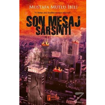 Son Mesaj Sarsıntı - Mustafa Mutlu İbili
