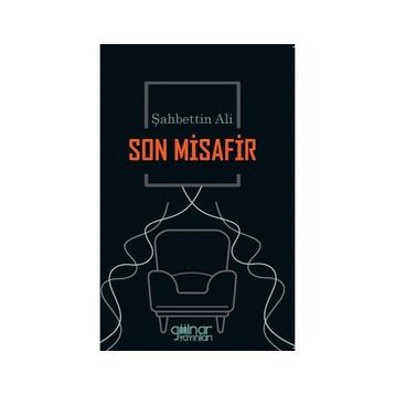 Son Misafir - Şahbettin Ali