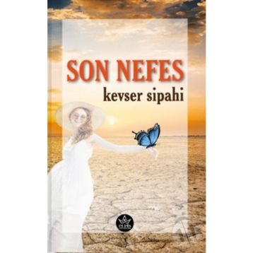 Son Nefes- Kevser Sipahi