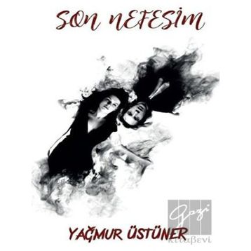 Son Nefesim - Yağmur Üstüner - Platanus Publishing