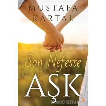 Son Nefeste Aşk -Mustafa Kartal