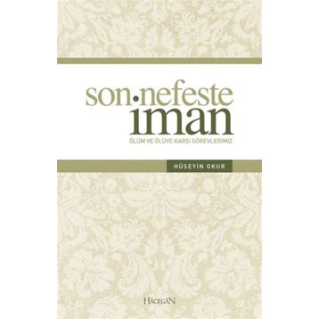 SON NEFESTE İMAN - HÜSEYİN OKUR