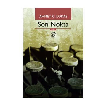 Son Nokta - Ahmet G. Loras