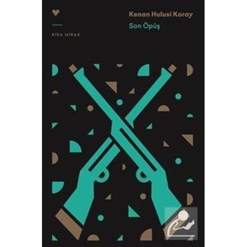 Son Öpüş - Kenan Hulusi Koray