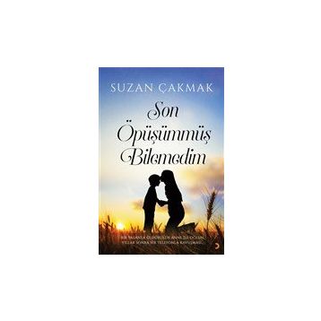 Son Öpüşümmüş Bilemedim - Suzan Çakmak