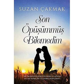 Son Öpüşümmüş Bilemedim - Suzan Çakmak