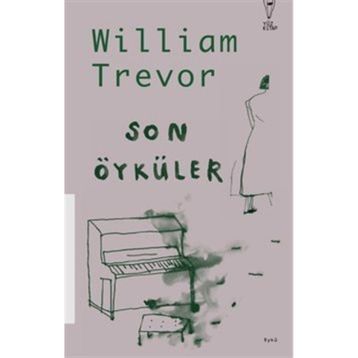 Son Öyküler - William Trevor