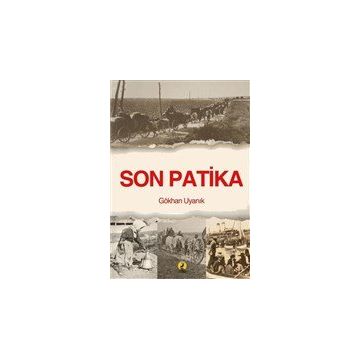 Son Patika - Gökhan Uyanık