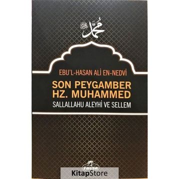 SON PEYGAMBER - EBU`L HASAN ALI EN-NEDVI