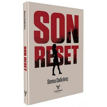 Son Reset Sema Dalkılınç
