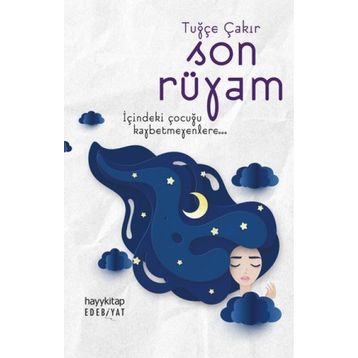 Son Rüyam - Tuğçe Çakır